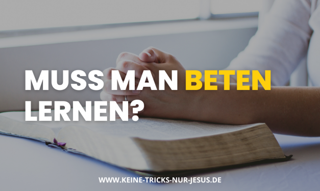 Muß man beten lernen?