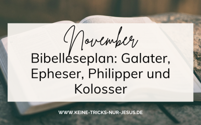 November Bibelleseplan: Galater, Epheser, Philipper und Kolosser